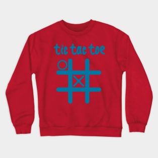 Tic tac toe Crewneck Sweatshirt